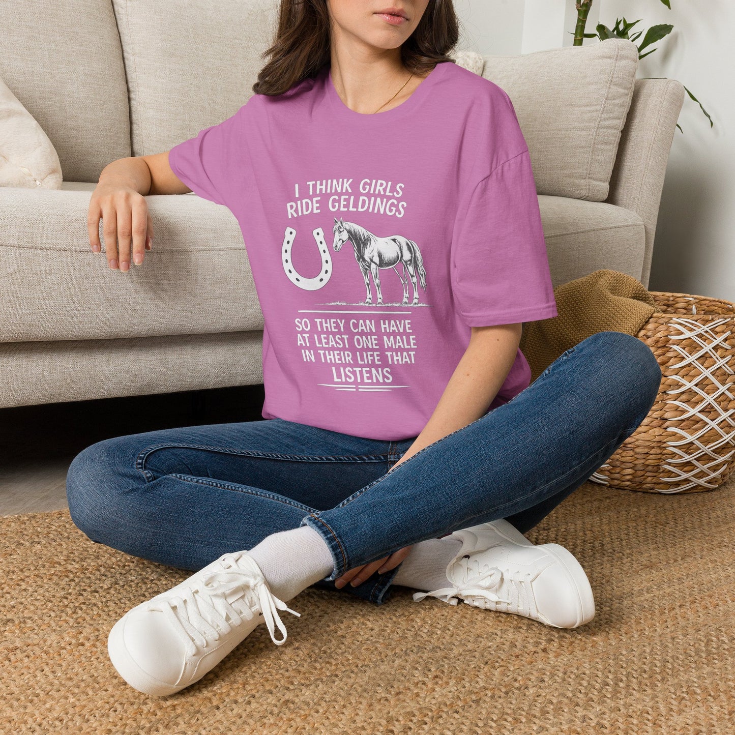 WeBeHorseGirls I Think Girls Ride Geldings So They Can Have at Least One Male in Their Life That Listens T-Shirt