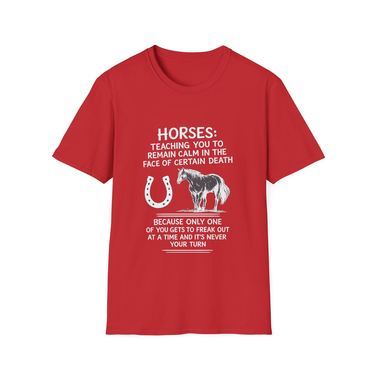 WeBeHorseGirls Horses: Teaching You to Remain Calm in the Face of Certain Death T-Shirt