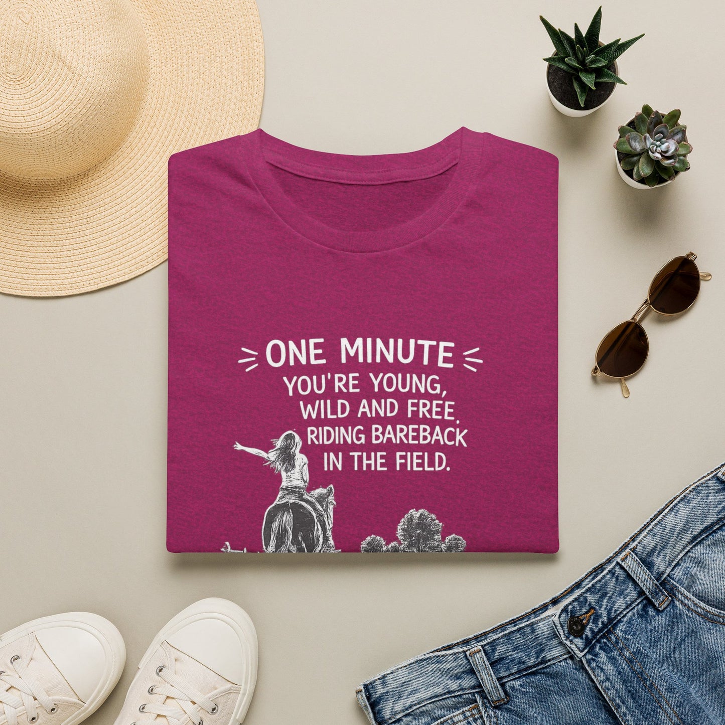 WeBeHorseGirls One Minute You’re Young, Wild and Free Riding Bareback in the Field. The Next You’re Considering Taking Your Horse’s Joint Supplement T-Shirt