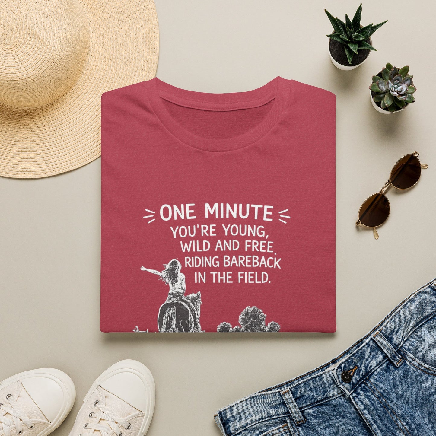WeBeHorseGirls One Minute You’re Young, Wild and Free Riding Bareback in the Field. The Next You’re Considering Taking Your Horse’s Joint Supplement T-Shirt