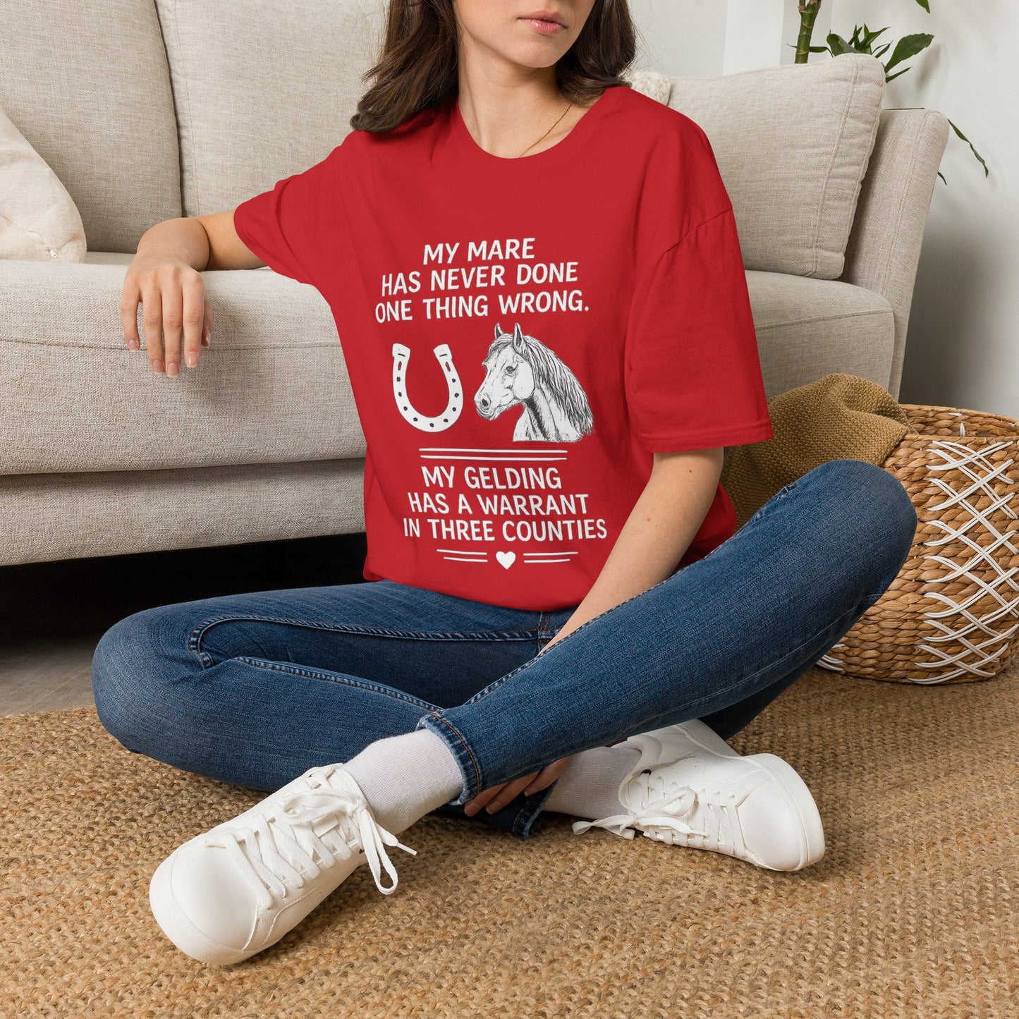 WeBeHorseGirls My Mare Has Never Done One Thing Wrong. My Gelding Has a Warrant in Three Counties T-Shirt
