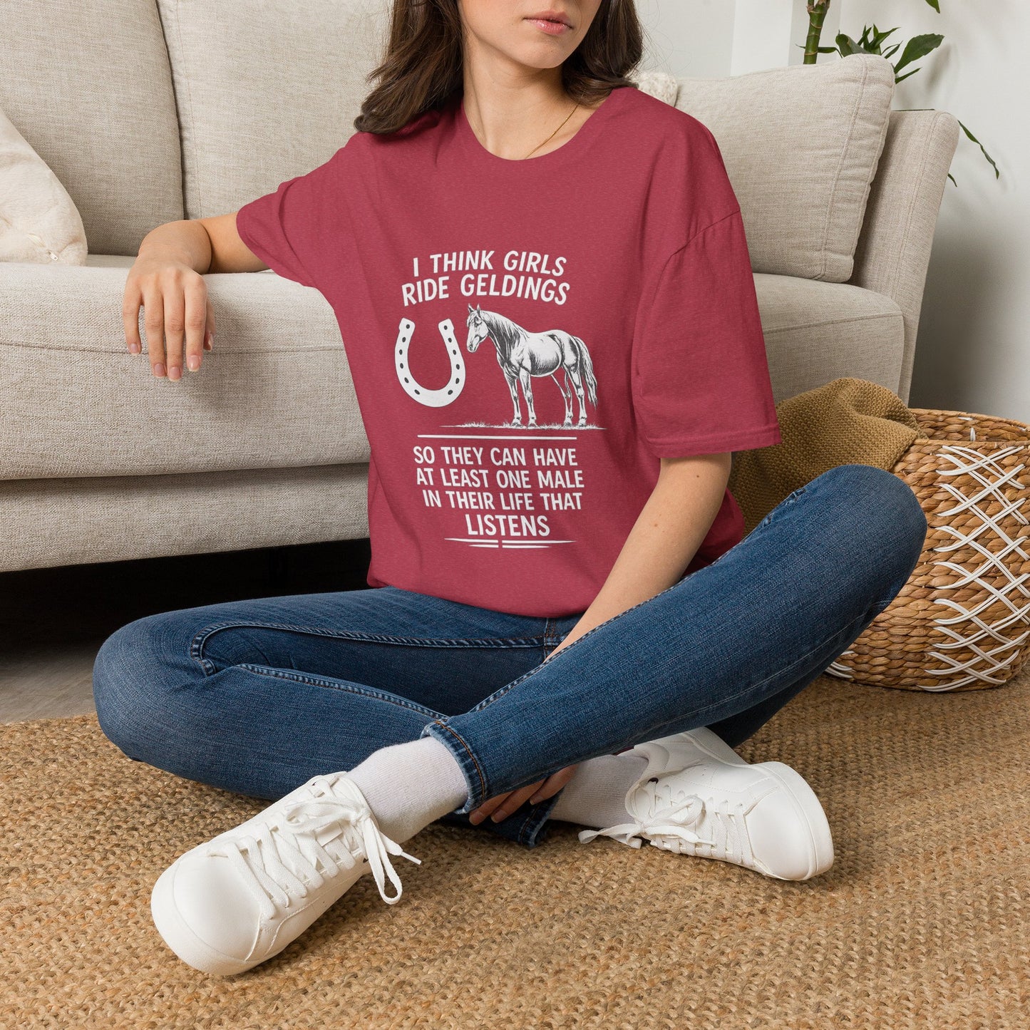 WeBeHorseGirls I Think Girls Ride Geldings So They Can Have at Least One Male in Their Life That Listens T-Shirt