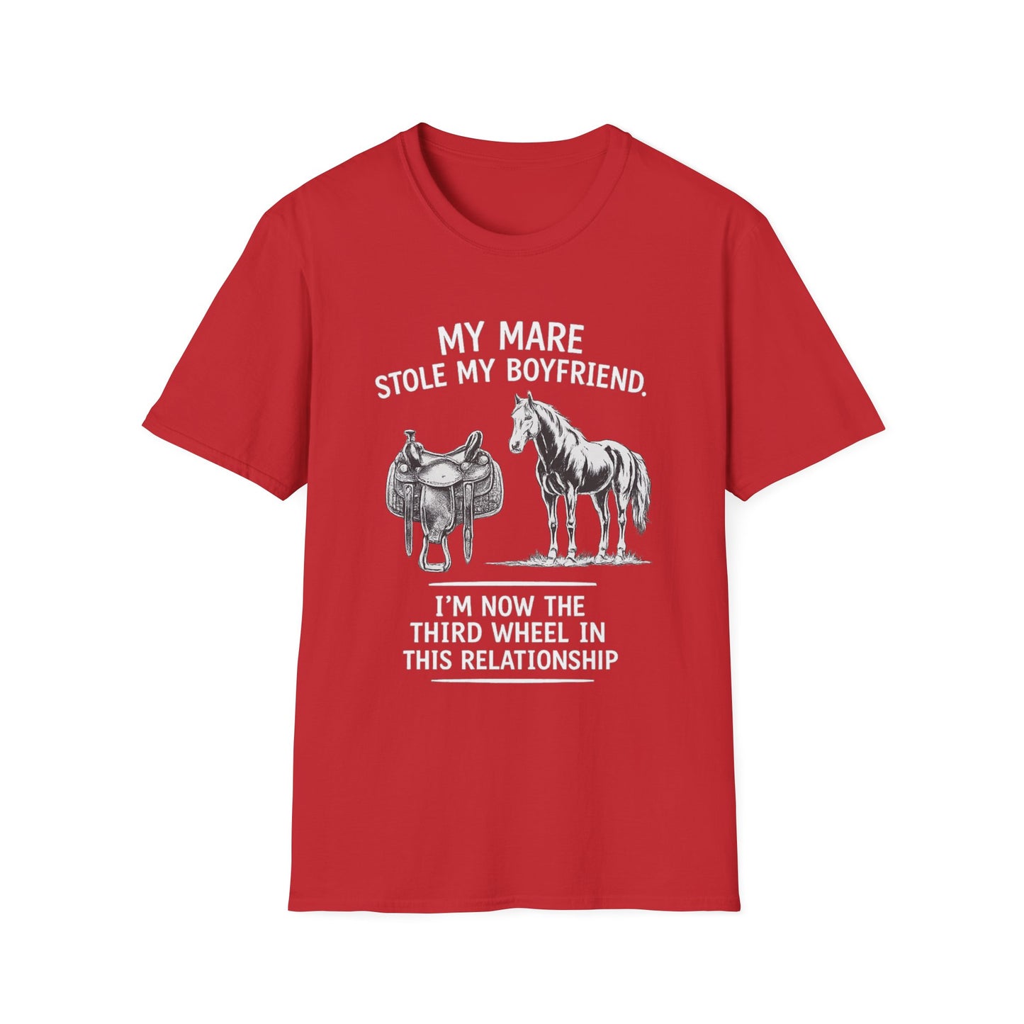 WeBeHorseGirls My Mare Stole My Boyfriend T-Shirt