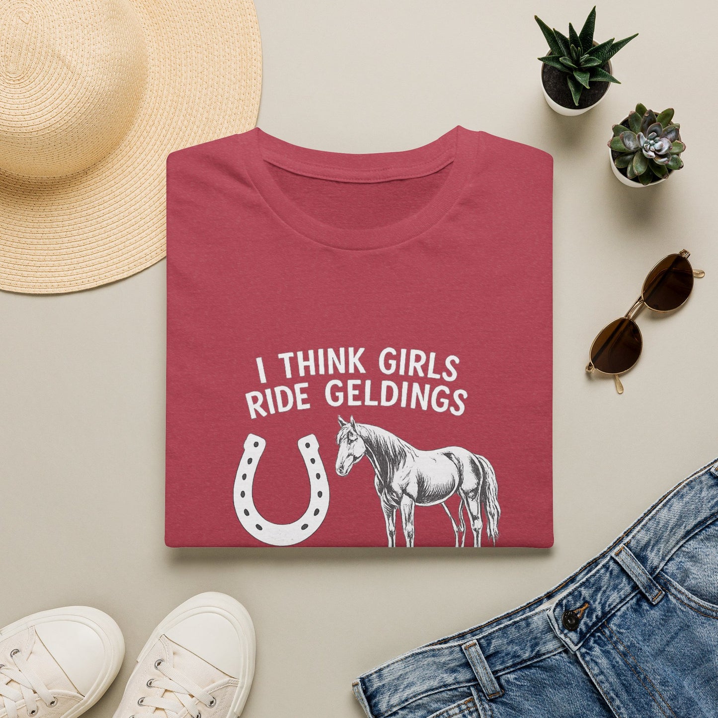 WeBeHorseGirls I Think Girls Ride Geldings So They Can Have at Least One Male in Their Life That Listens T-Shirt