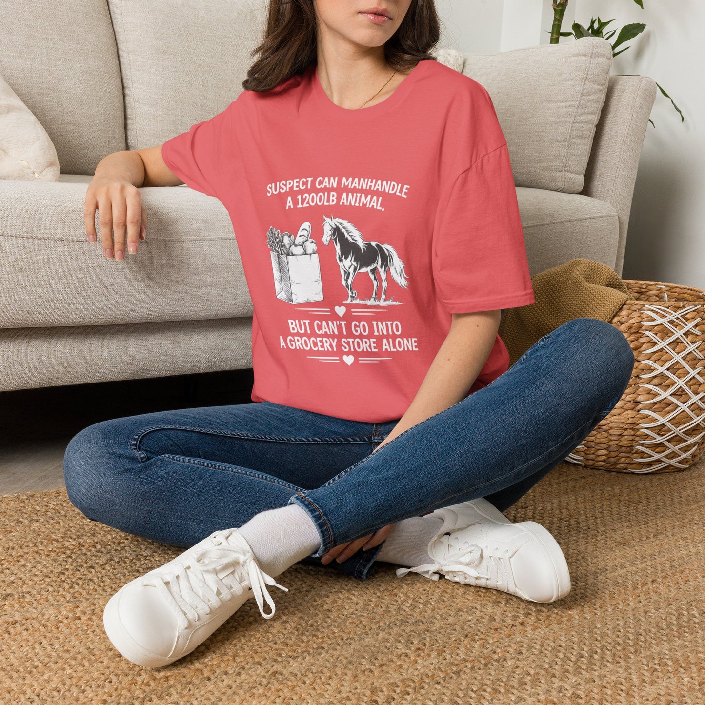 WeBeHorseGirls Suspect Can Manhandle a 1,200 lb Animal, but Can’t Go into a Grocery Store Alone T-Shirt