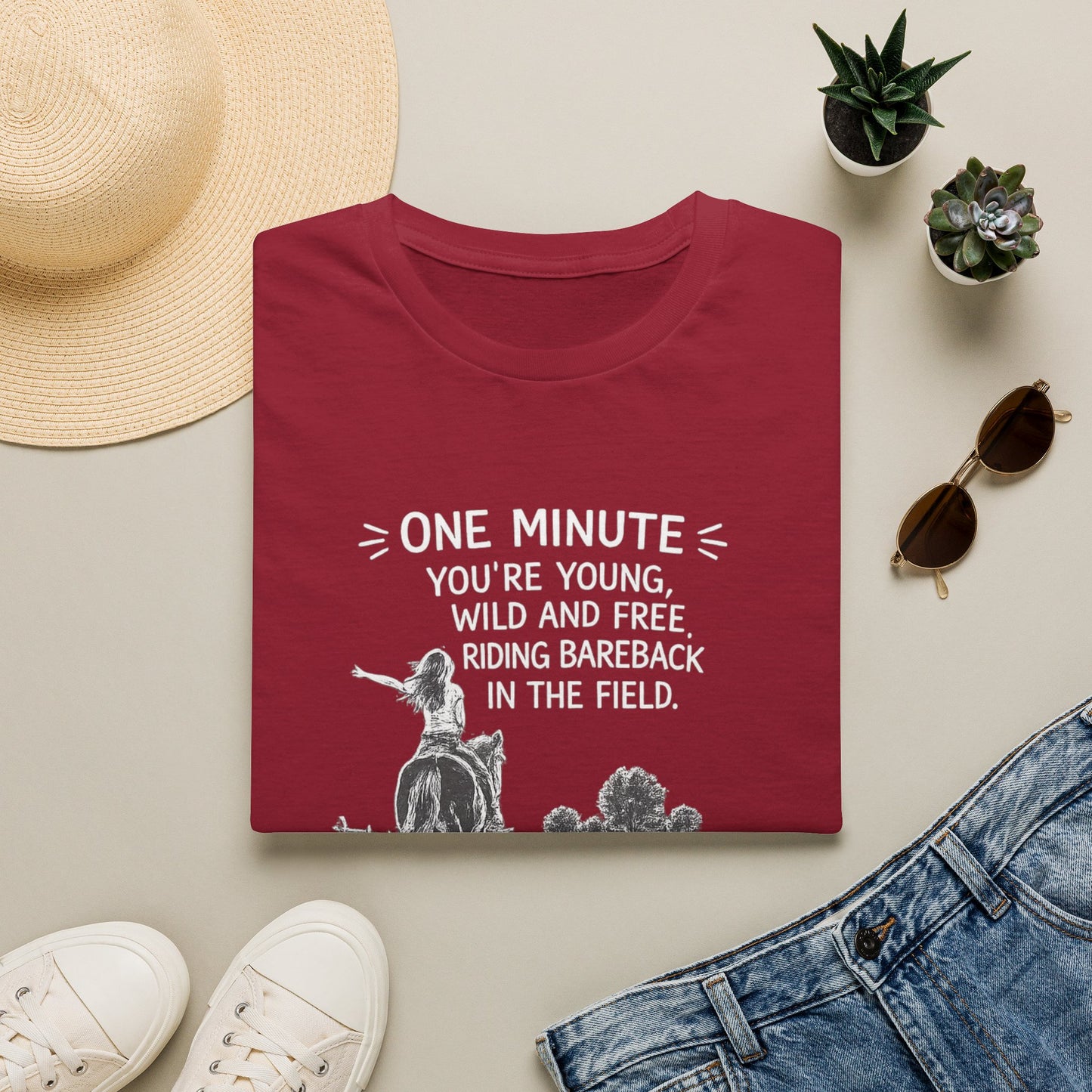 WeBeHorseGirls One Minute You’re Young, Wild and Free Riding Bareback in the Field. The Next You’re Considering Taking Your Horse’s Joint Supplement T-Shirt
