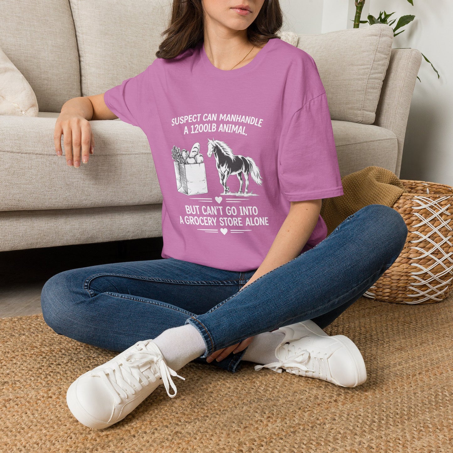WeBeHorseGirls Suspect Can Manhandle a 1,200 lb Animal, but Can’t Go into a Grocery Store Alone T-Shirt