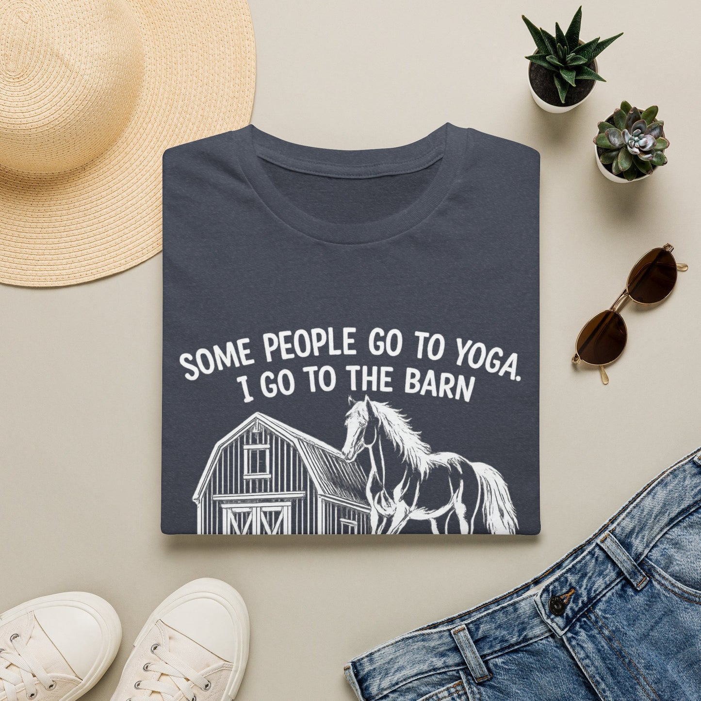 WeBeHorseGirls Some People Go to Yoga. I Go to the Barn and Negotiate with a 1,200 lb Animal About Fly Spray T-Shirt