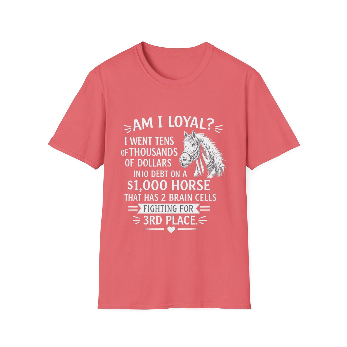 WeBeHorseGirls “Am I Loyal?” T-Shirt