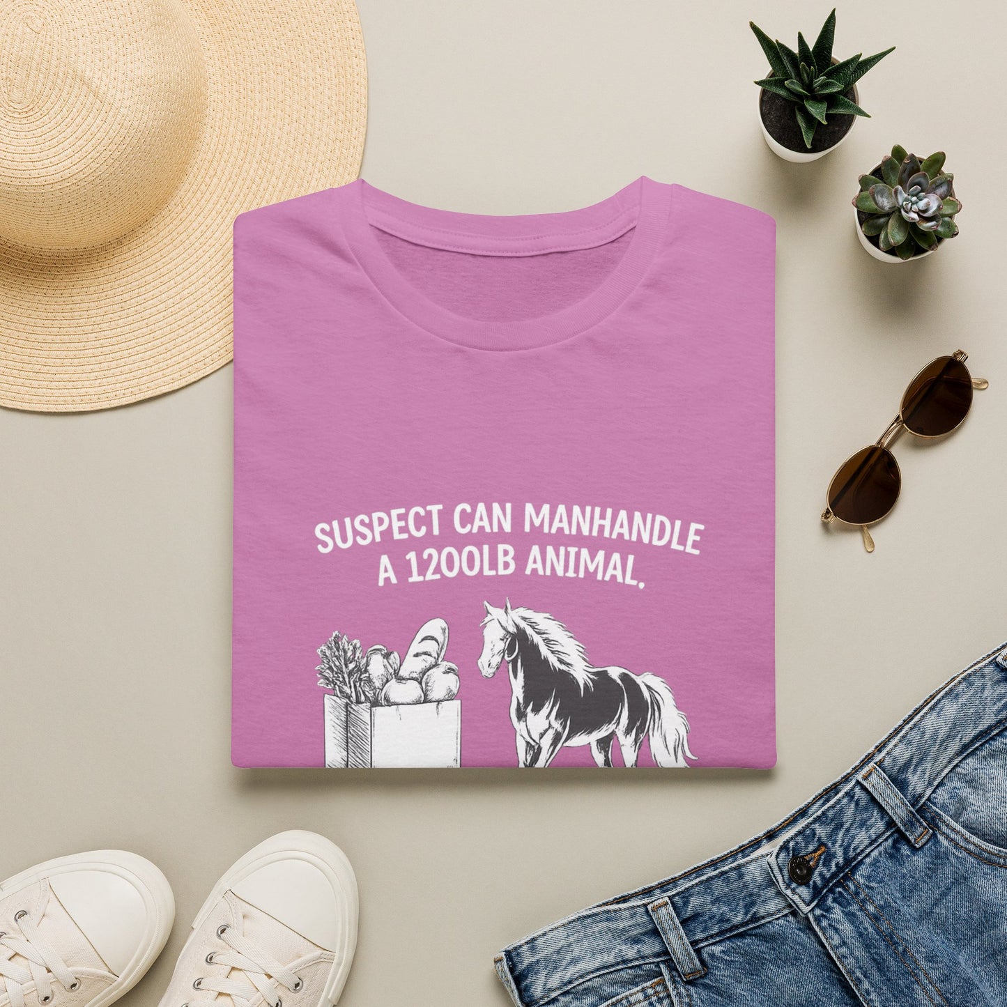 WeBeHorseGirls Suspect Can Manhandle a 1,200 lb Animal, but Can’t Go into a Grocery Store Alone T-Shirt