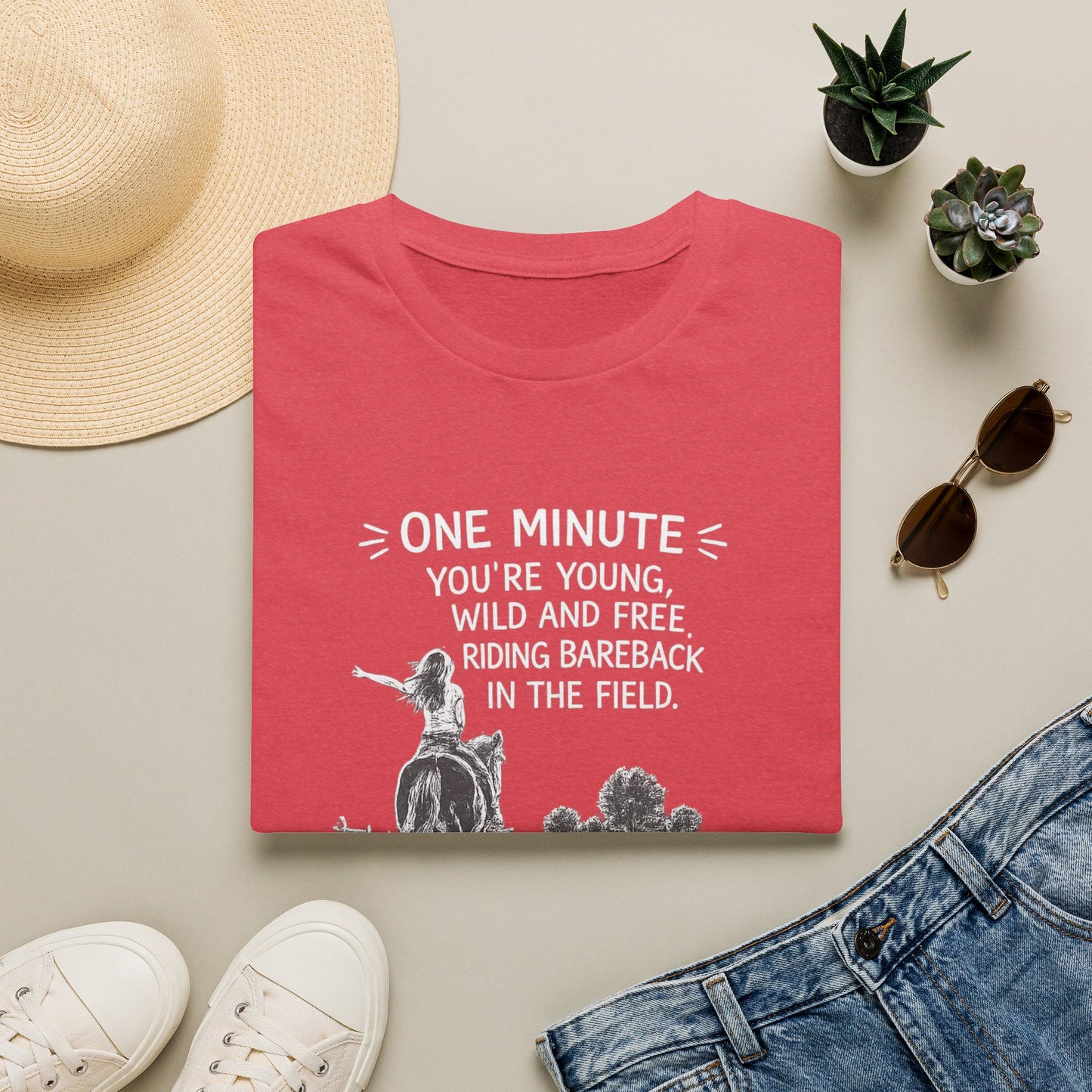 WeBeHorseGirls One Minute You’re Young, Wild and Free Riding Bareback in the Field. The Next You’re Considering Taking Your Horse’s Joint Supplement T-Shirt
