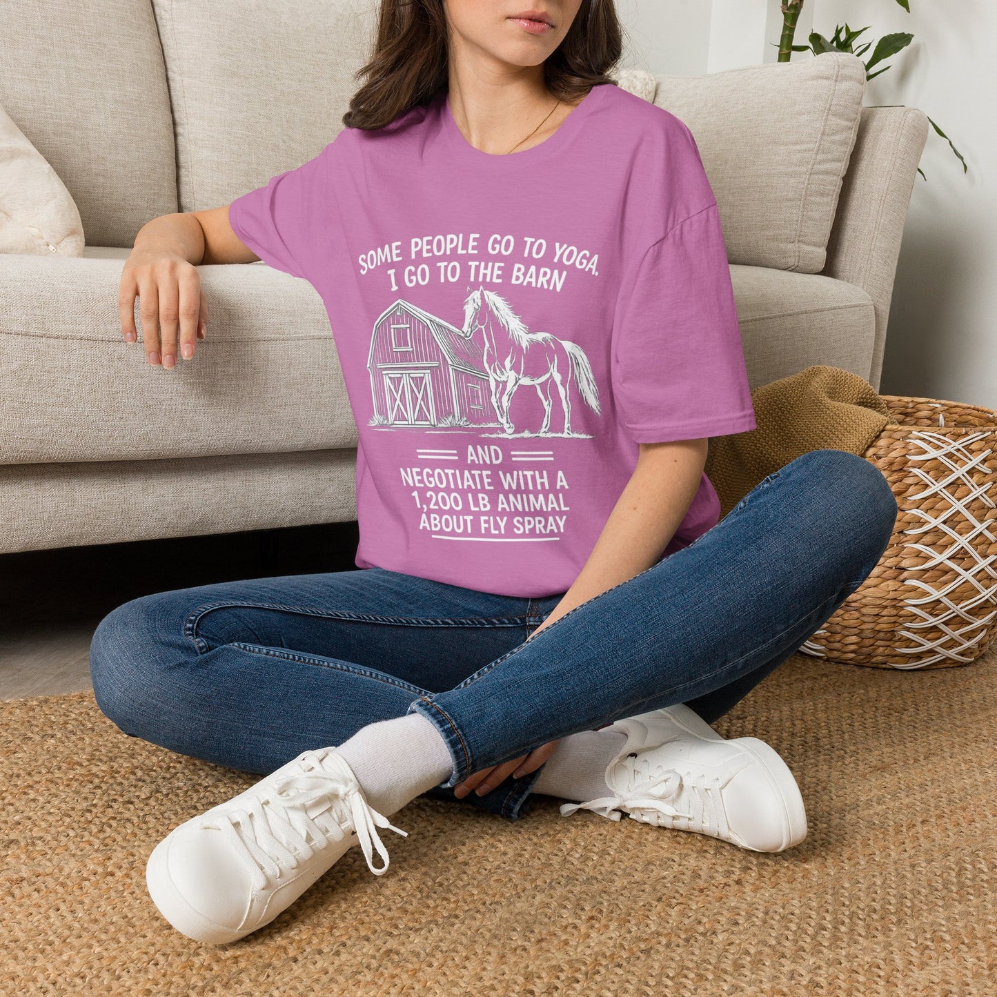 WeBeHorseGirls Some People Go to Yoga. I Go to the Barn and Negotiate with a 1,200 lb Animal About Fly Spray T-Shirt