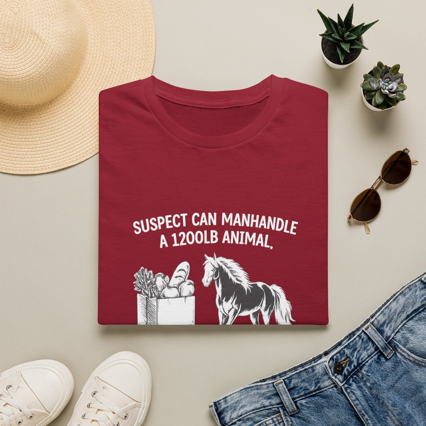 WeBeHorseGirls Suspect Can Manhandle a 1,200 lb Animal, but Can’t Go into a Grocery Store Alone T-Shirt