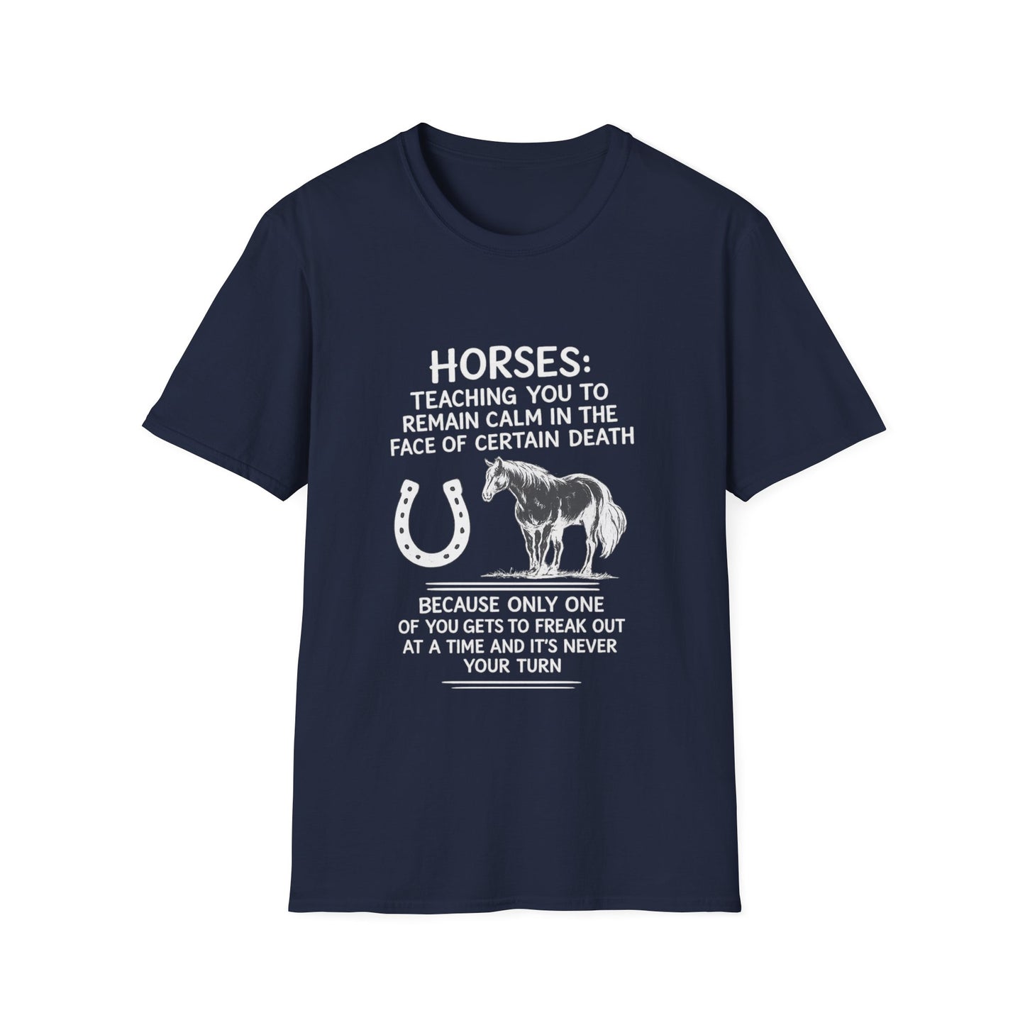 WeBeHorseGirls Horses: Teaching You to Remain Calm in the Face of Certain Death T-Shirt