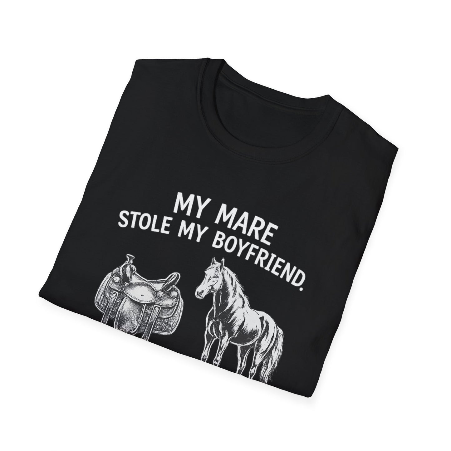 WeBeHorseGirls My Mare Stole My Boyfriend T-Shirt