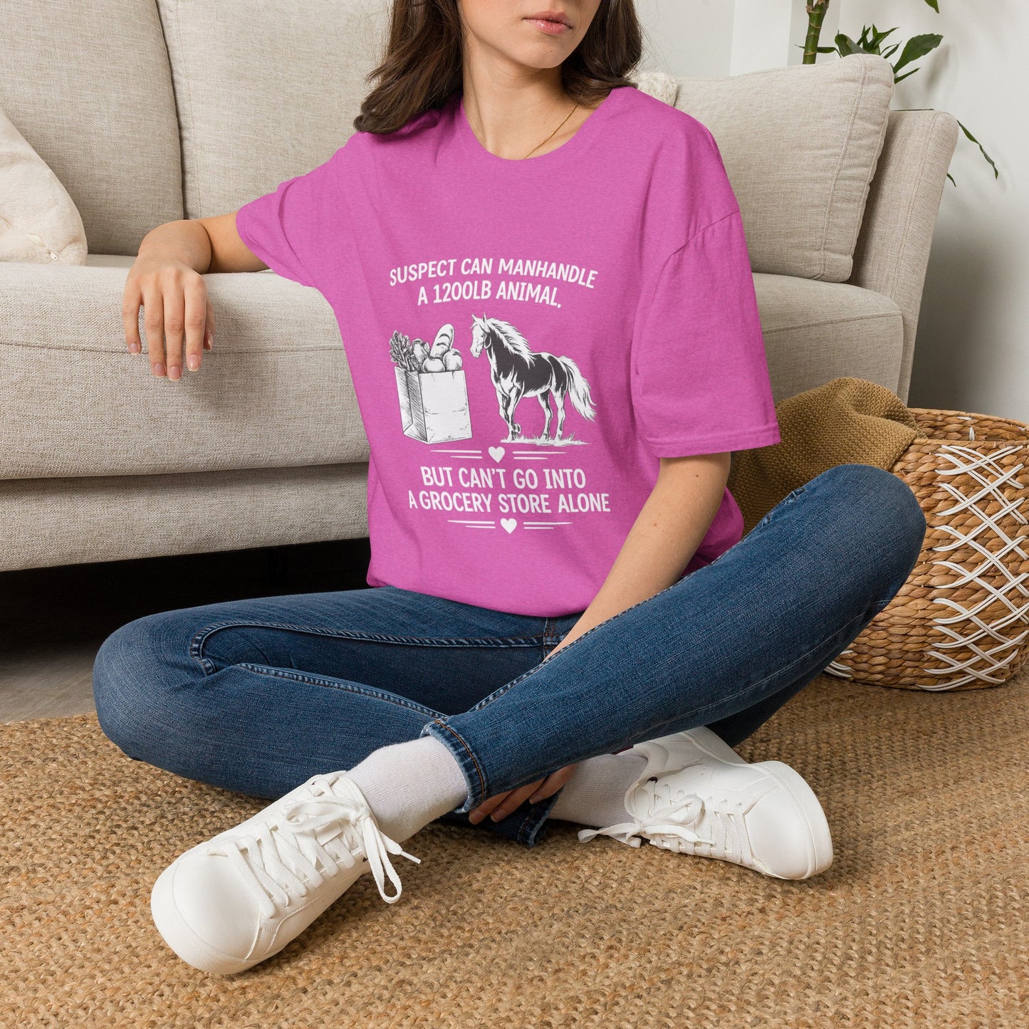 WeBeHorseGirls Suspect Can Manhandle a 1,200 lb Animal, but Can’t Go into a Grocery Store Alone T-Shirt
