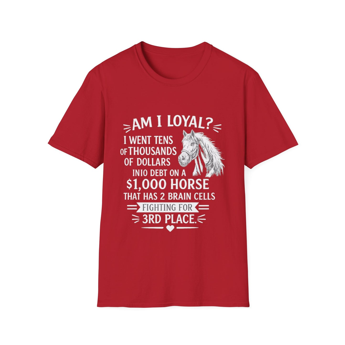 WeBeHorseGirls “Am I Loyal?” T-Shirt