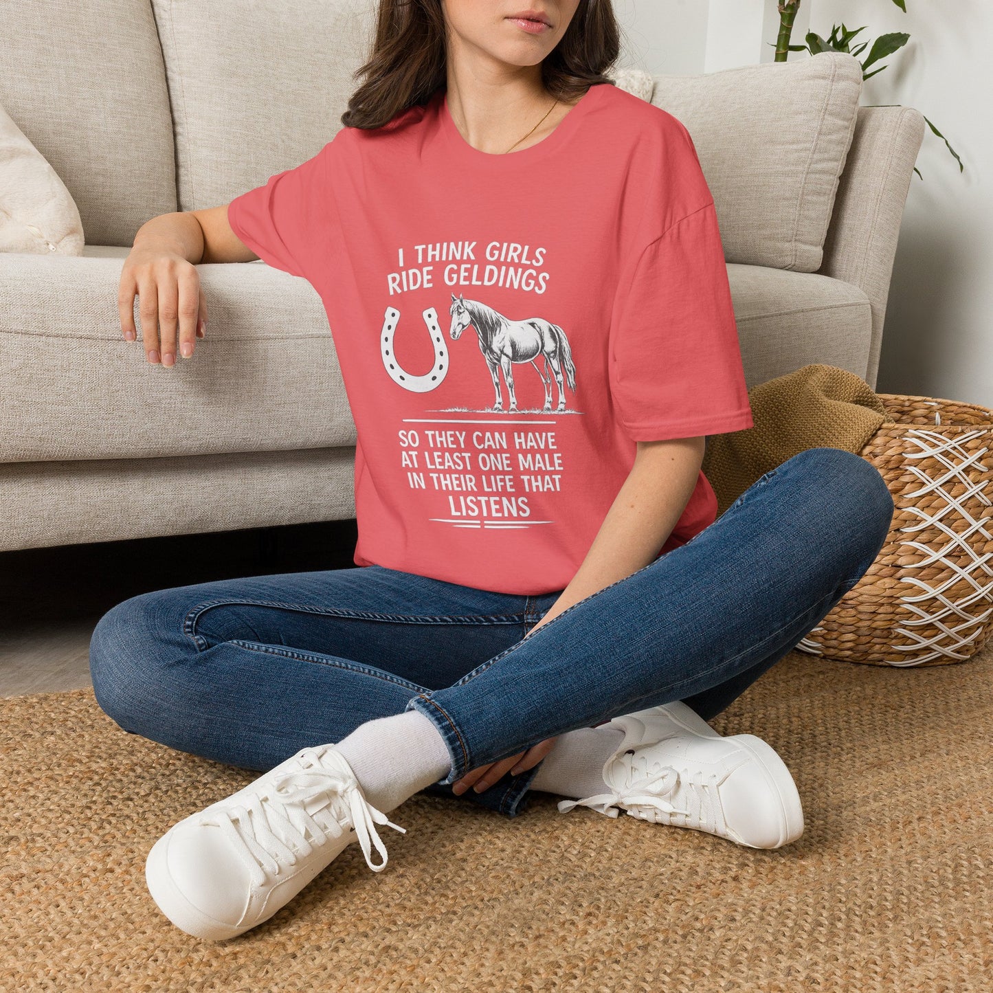 WeBeHorseGirls I Think Girls Ride Geldings So They Can Have at Least One Male in Their Life That Listens T-Shirt