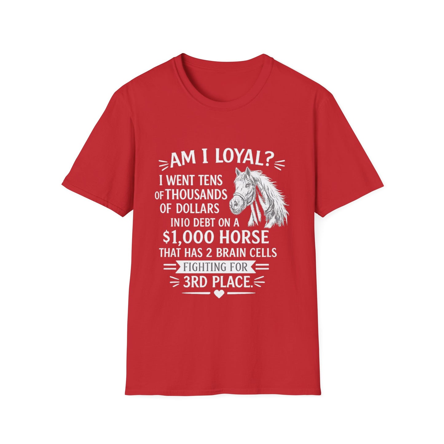 WeBeHorseGirls “Am I Loyal?” T-Shirt