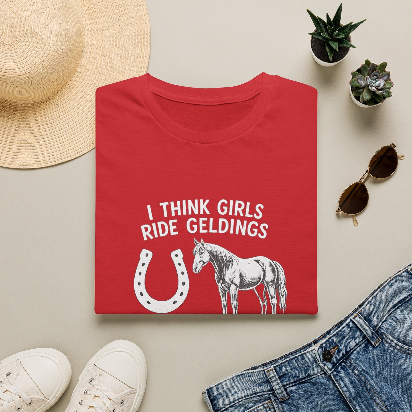 WeBeHorseGirls I Think Girls Ride Geldings So They Can Have at Least One Male in Their Life That Listens T-Shirt