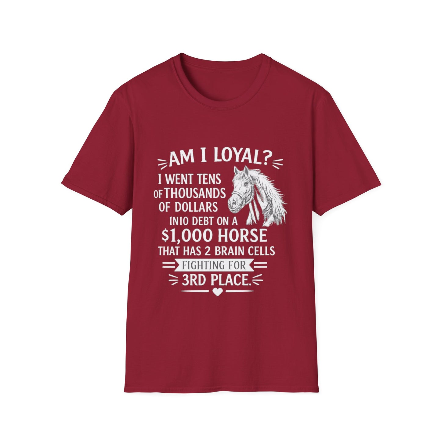 WeBeHorseGirls “Am I Loyal?” T-Shirt