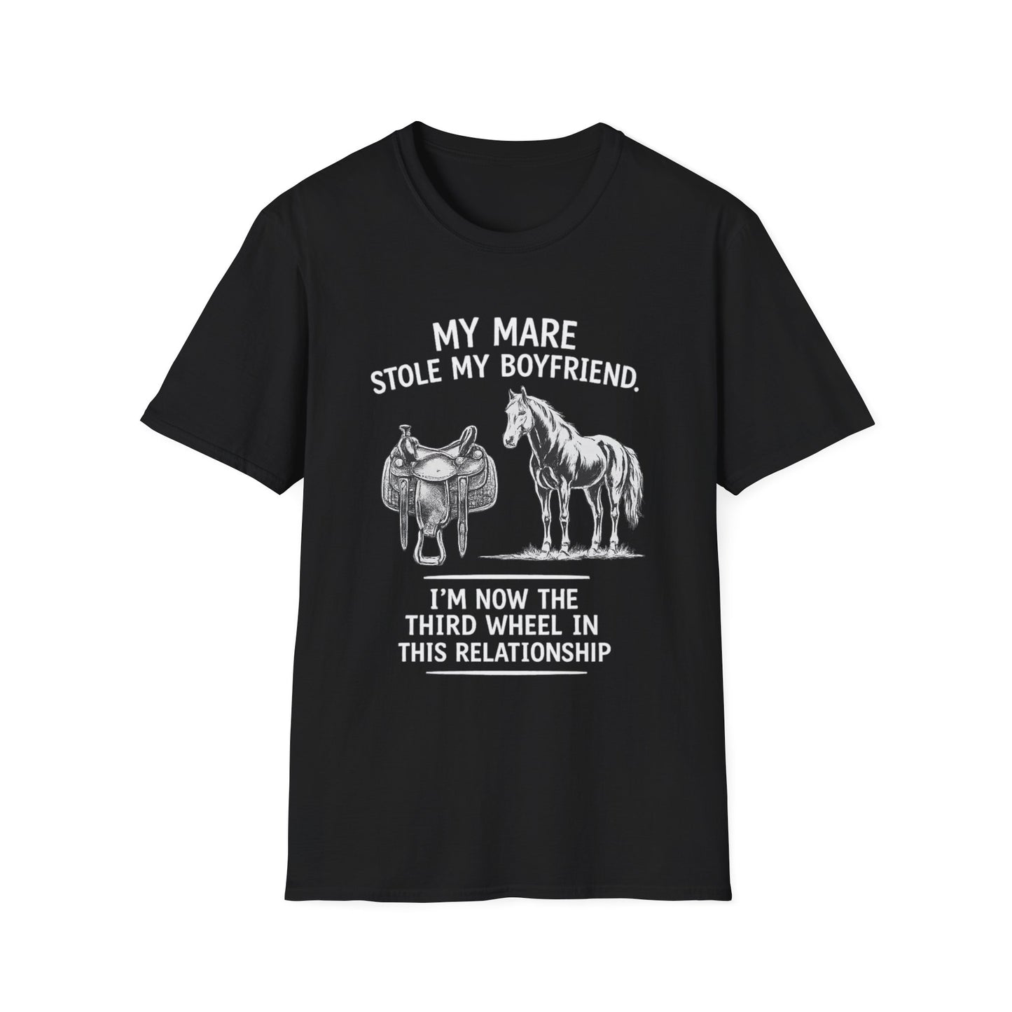WeBeHorseGirls My Mare Stole My Boyfriend T-Shirt