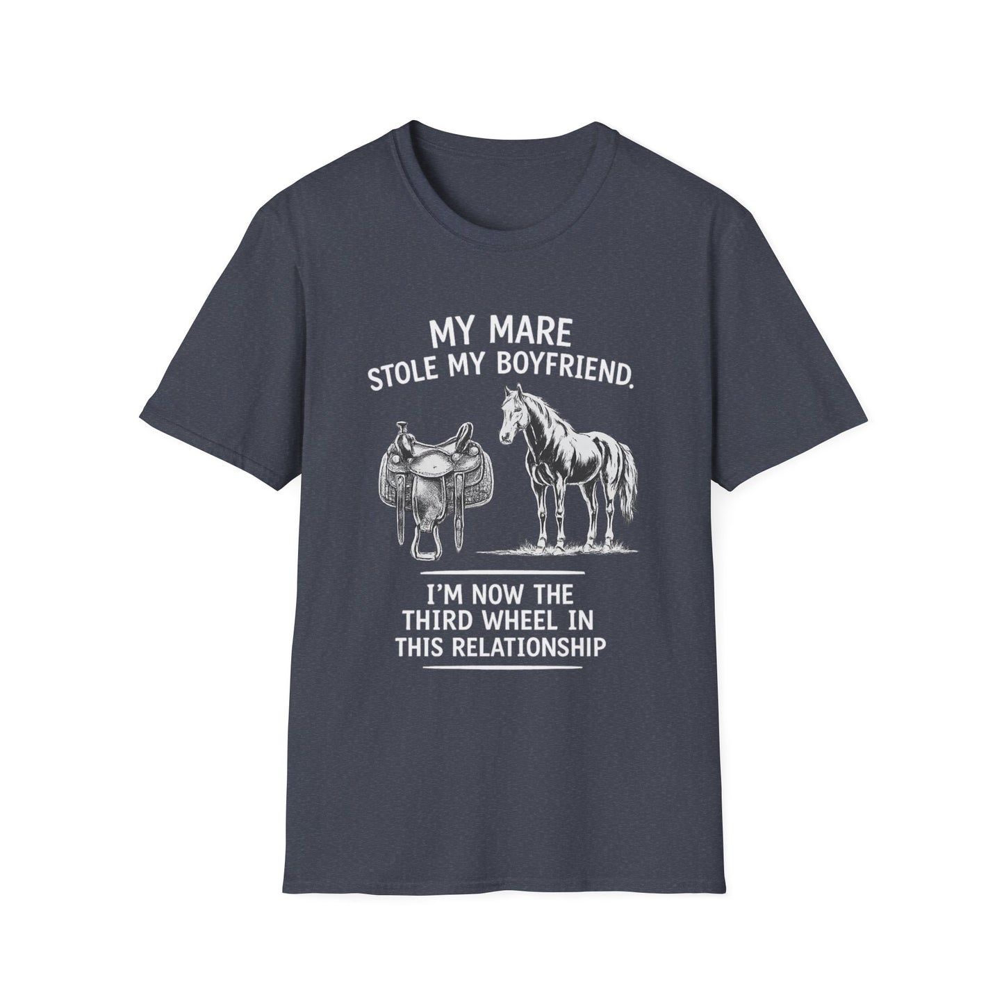 WeBeHorseGirls My Mare Stole My Boyfriend T-Shirt