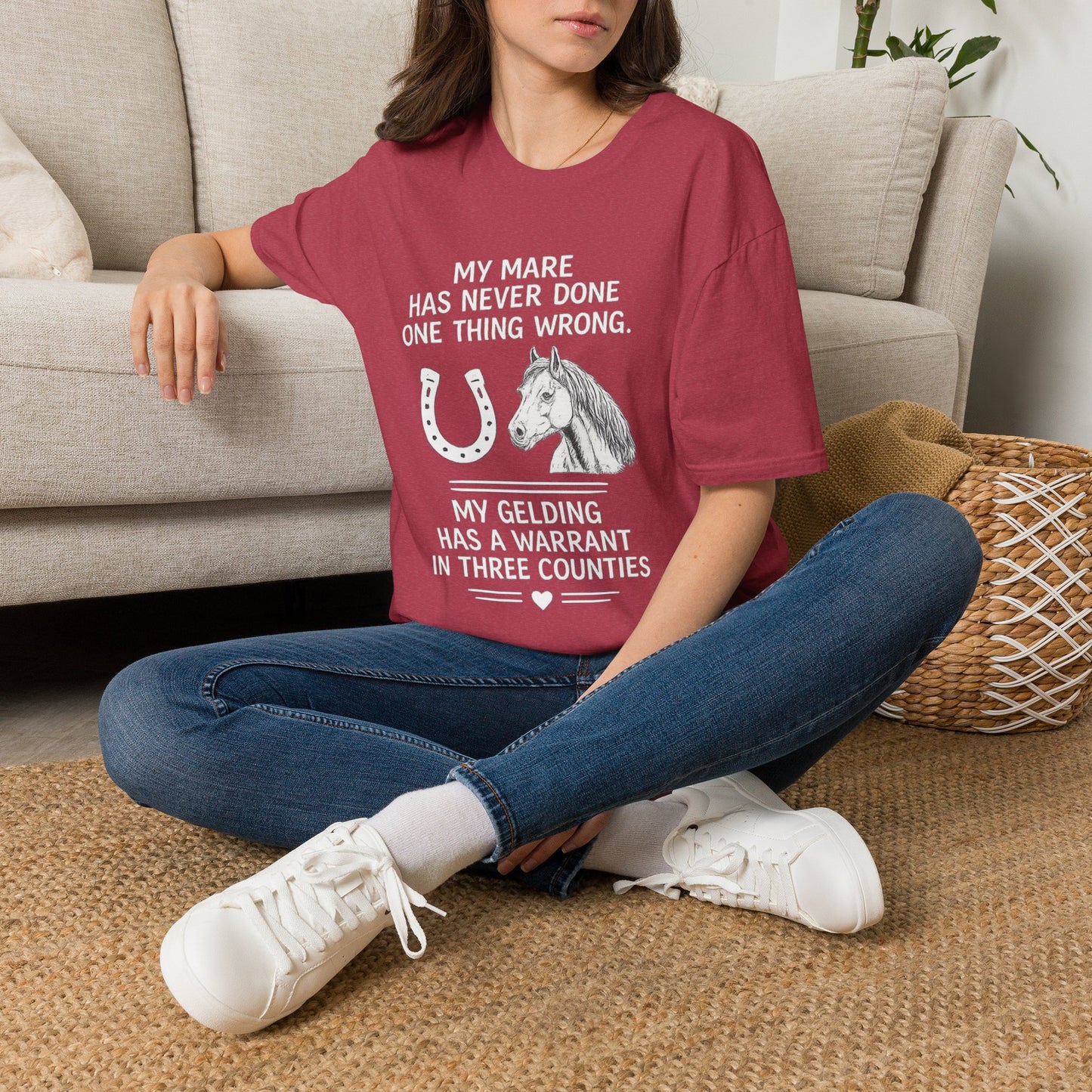 WeBeHorseGirls My Mare Has Never Done One Thing Wrong. My Gelding Has a Warrant in Three Counties T-Shirt
