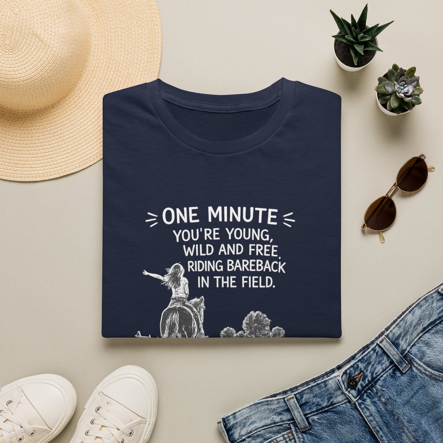 WeBeHorseGirls One Minute You’re Young, Wild and Free Riding Bareback in the Field. The Next You’re Considering Taking Your Horse’s Joint Supplement T-Shirt