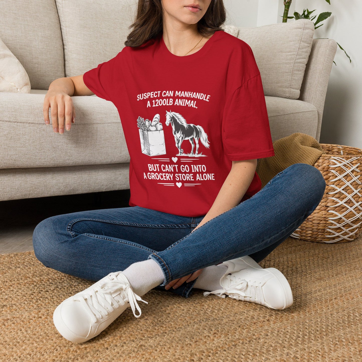 WeBeHorseGirls Suspect Can Manhandle a 1,200 lb Animal, but Can’t Go into a Grocery Store Alone T-Shirt