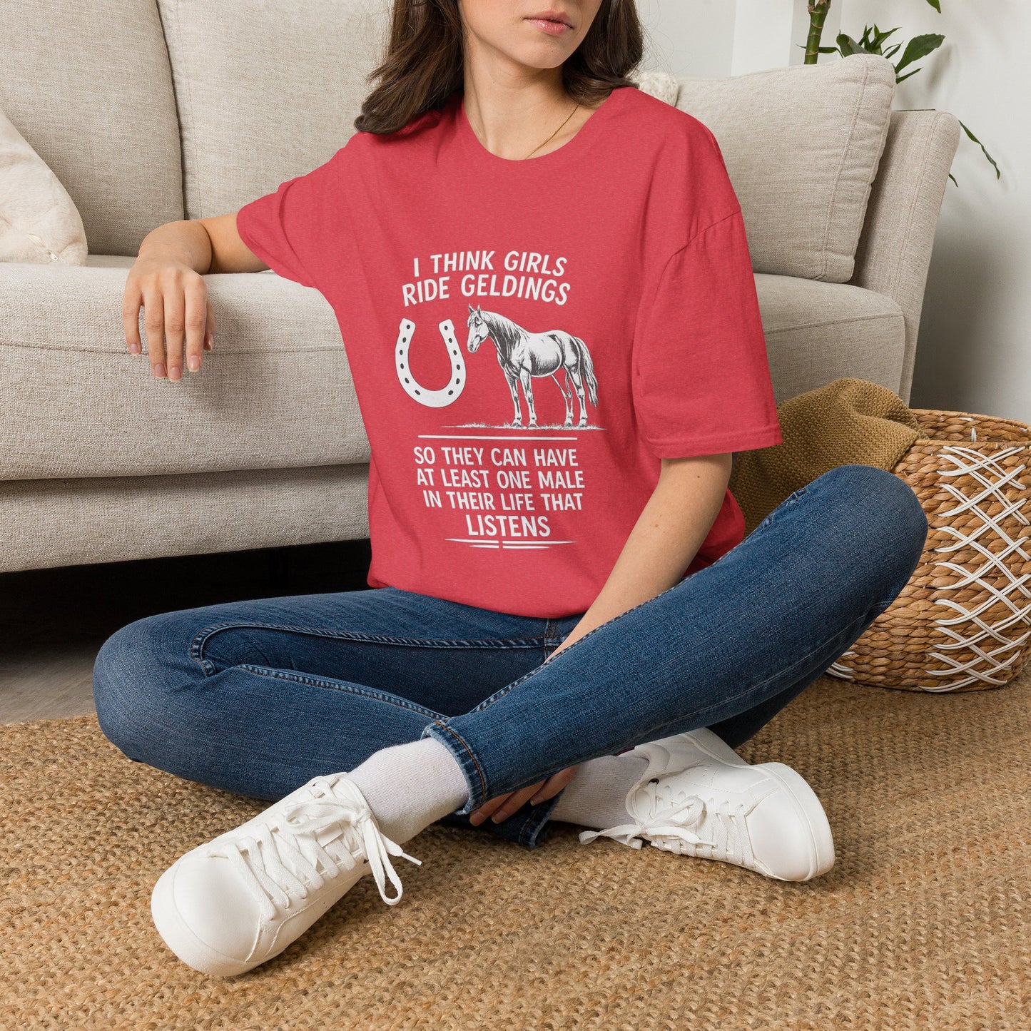 WeBeHorseGirls I Think Girls Ride Geldings So They Can Have at Least One Male in Their Life That Listens T-Shirt