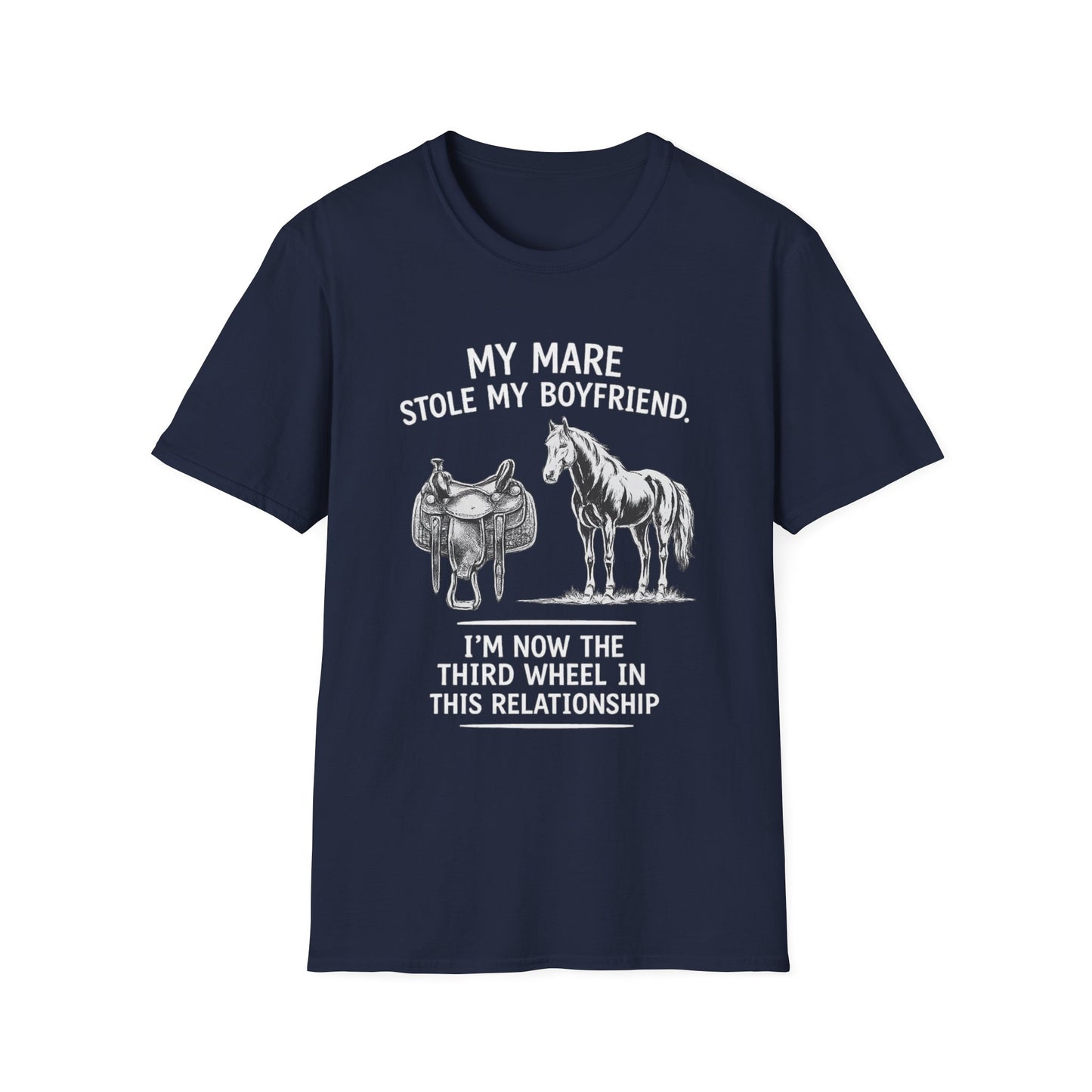 WeBeHorseGirls My Mare Stole My Boyfriend T-Shirt