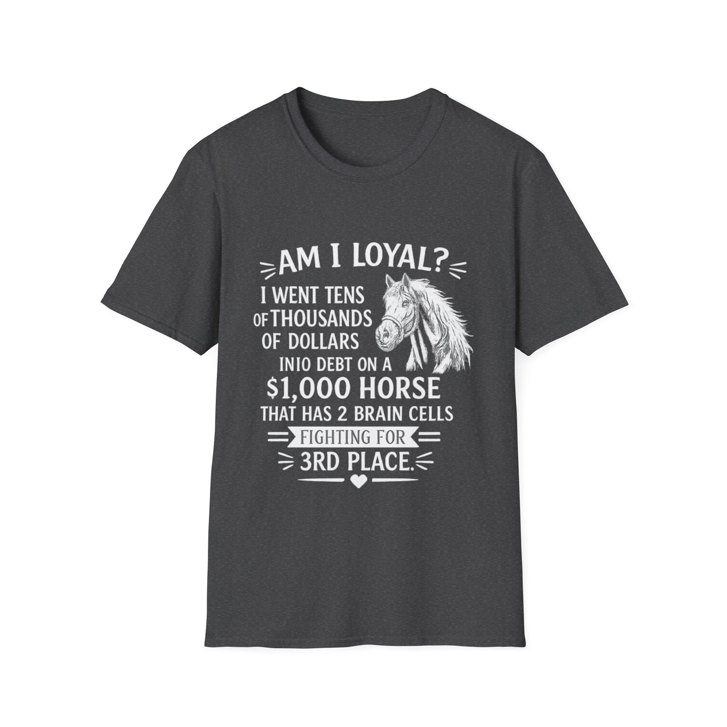 WeBeHorseGirls “Am I Loyal?” T-Shirt