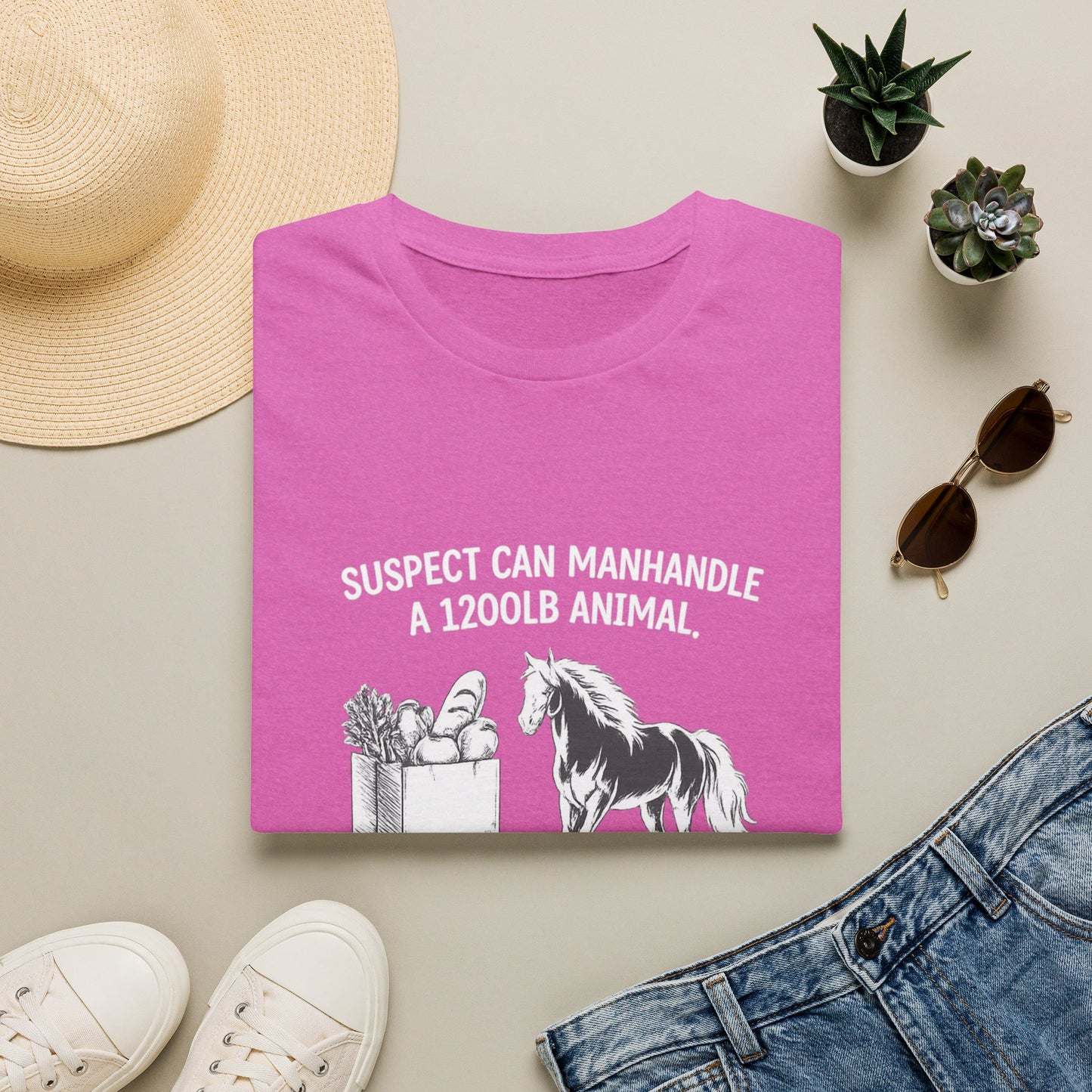 WeBeHorseGirls Suspect Can Manhandle a 1,200 lb Animal, but Can’t Go into a Grocery Store Alone T-Shirt